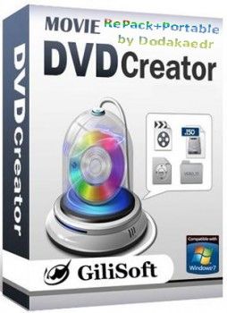 Скачать GiliSoft Movie DVD Creator v6.0.0 RePack+Portable by Dodakaedr [2017, ENG + RUS] бесплатно