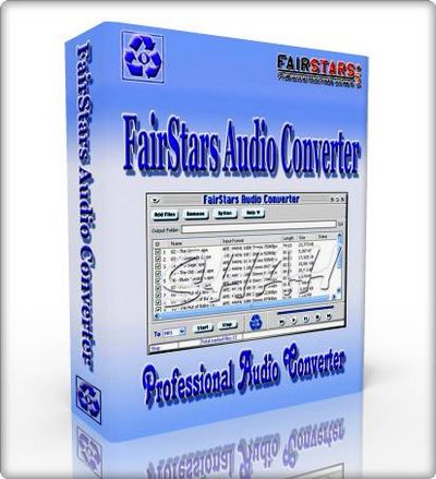 Скачать FairStars Audio Converter Pro 1.45 x86+x64 [2011, ENG] бесплатно